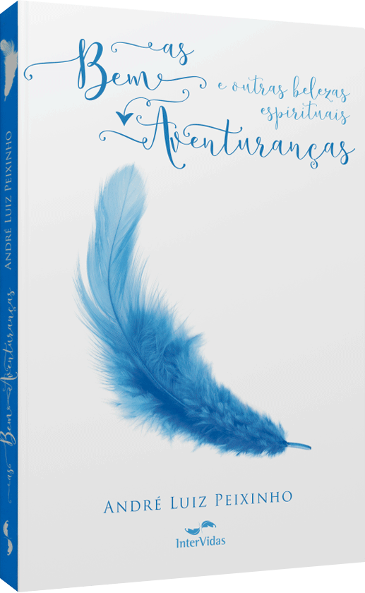 As Bem-aventuranças e Outras Belezas Espirituais